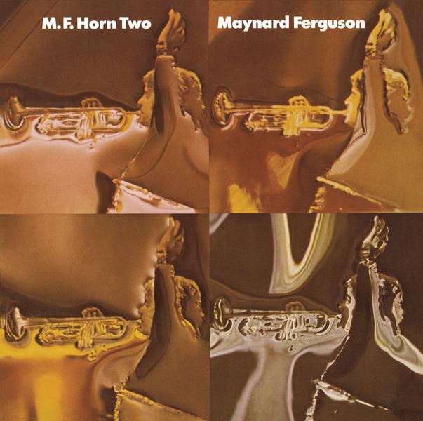 Maynard Ferguson - M.F. Horn Two